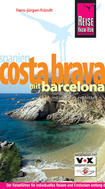 Costa Brava  mit Barcelona - Hans-J&uuml;rgen Fr&uuml;ndt
