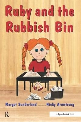 Ruby and the Rubbish Bin -  Margot Sunderland