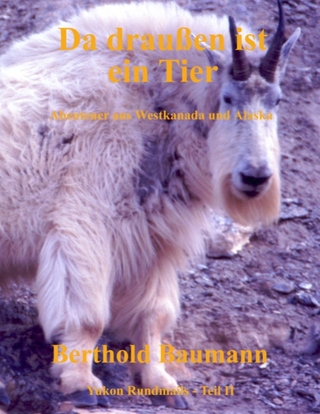 Da draußen ist ein Tier