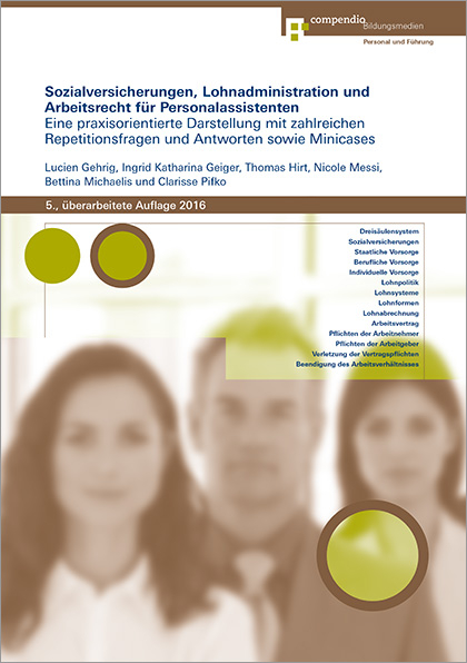 Sozialversicherungen, Lohnadministration und Arbeitsrecht f&uuml;r Personalassistenten - Thomas Hirt, Clarisse Pifko, Lucien Gehrig, Nicole Messi, Bettina Michaelis, Ingrid Katharina Geiger