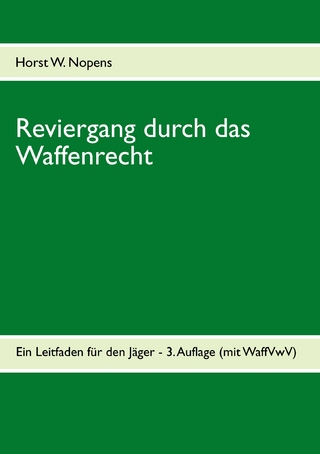 Reviergang durch das Waffenrecht