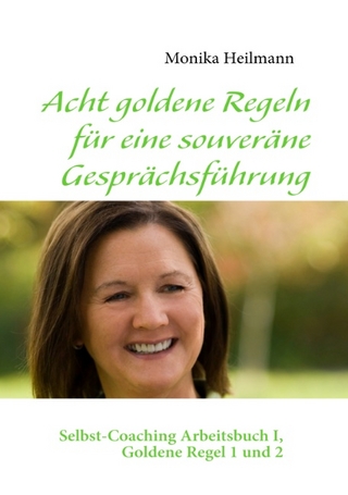 Acht goldene Regeln für eine souveräne Gesprächsführung