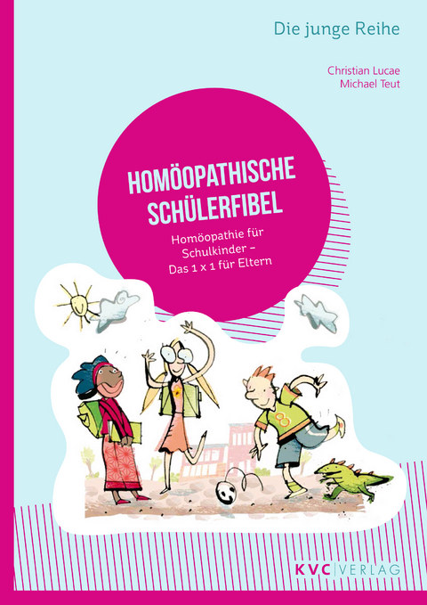 Hom&ouml;opathische Sch&uuml;lerfibel - Christian Lucae, Michael Teut