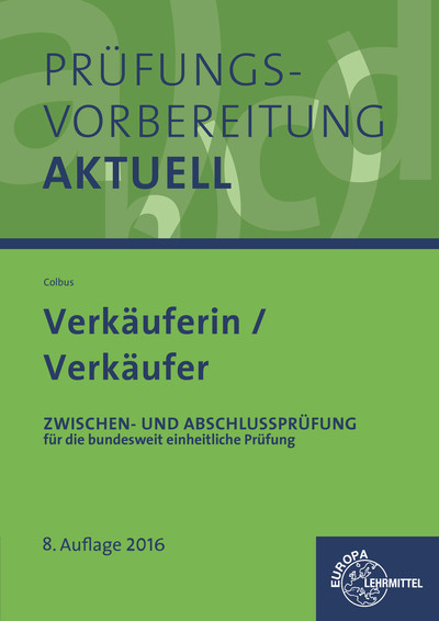 Pr&uuml;fungsvorbereitung aktuell - Verk&auml;uferin/ Verk&auml;ufer - Gerhard Colbus