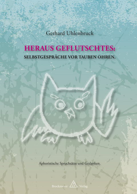 HERAUS GEFLUTSCHTES - Gerhard Uhlenbruck
