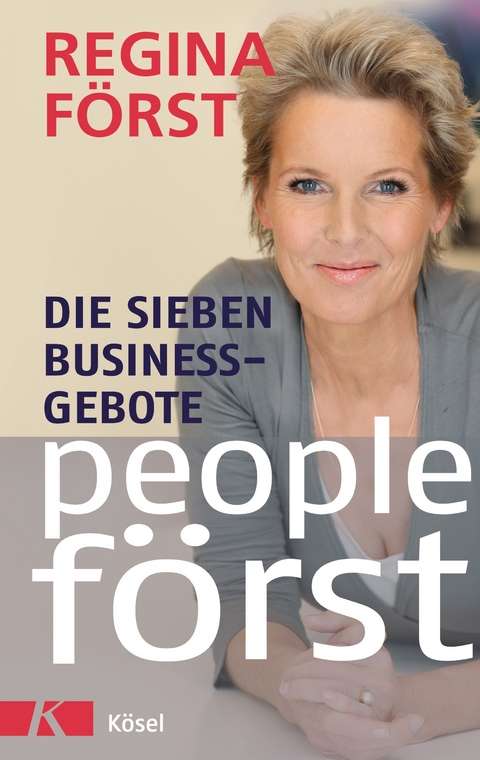 People F&ouml;rst - Die 7 Business-Gebote - Regina F&ouml;rst