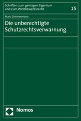 Die unberechtigte Schutzrechtsverwarnung - Marc Zimmermann