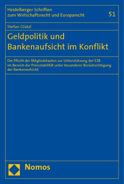 Geldpolitik und Bankenaufsicht im Konflikt - Stefan Glatzl