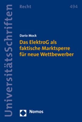 Das ElektroG als faktische Marktsperre für neue Wettbewerber