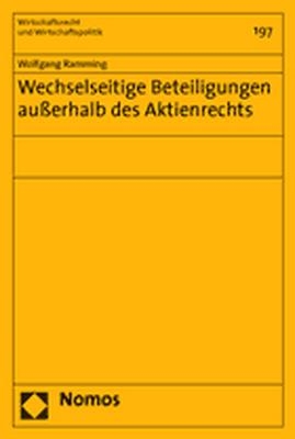 Wechselseitige Beteiligungen außerhalb des Aktienrechts