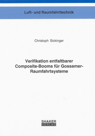 Verifikation entfaltbarer Composite-Booms für Gossamer-Raumfahrtsysteme
