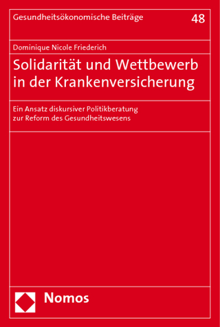 Solidarität und Wettbewerb in der Krankenversicherung