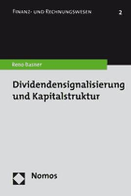 Dividendensignalisierung und Kapitalstruktur - Reno Basner