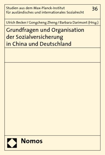 Grundfragen und Organisation der Sozialversicherung in China und Deutschland - 