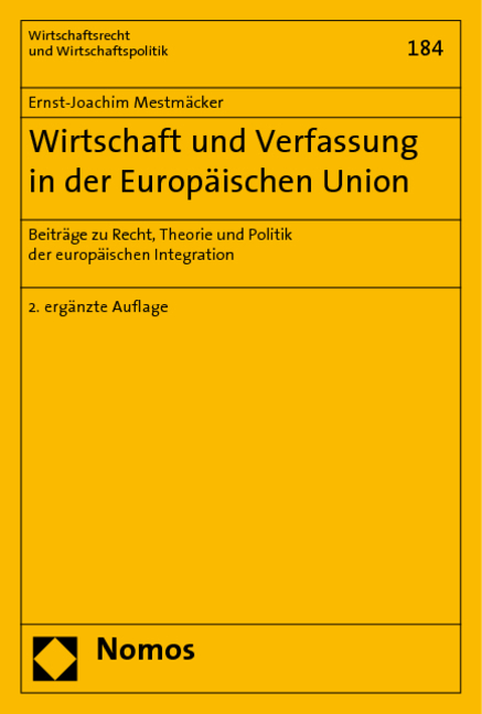 Wirtschaft und Verfassung in der Europ&auml;ischen Union - Ernst-Joachim Mestm&auml;cker