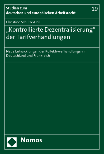 ,,Kontrollierte Dezentralisierung'' der Tarifverhandlungen - Christine Schulze-Doll