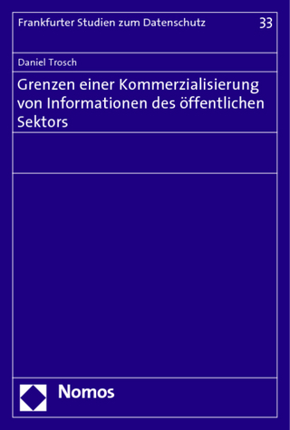 Grenzen einer Kommerzialisierung von Informationen des öffentlichen Sektors