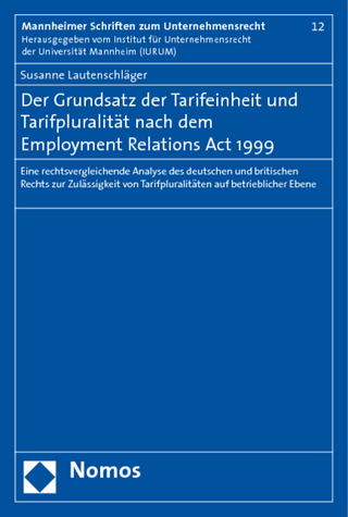 Der Grundsatz der Tarifeinheit bei Tarifpluralität nach dem Employment Relations Act 1999