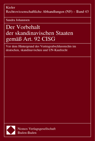 Der Vorbehalt der skandinavischen Staaten gemäß Art. 92 CISG
