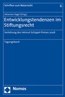 Entwicklungstendenzen im Stiftungsrecht