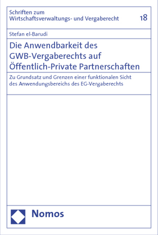 Die Anwendbarkeit des GWB-Vergaberechts auf Öffentlich-Private Partnerschaften
