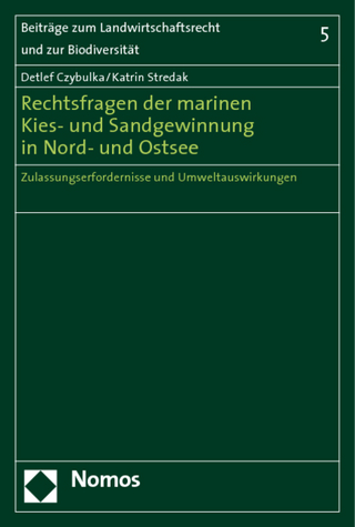 Rechtsfragen der marinen Kies- und Sandgewinnung in Nord- und Ostsee