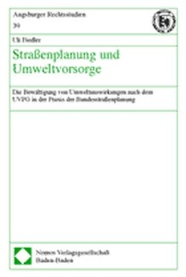 Stra&szlig;enplanung und Umweltvorsorge
