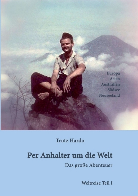 Per Anhalter um die Welt - Trutz Hardo