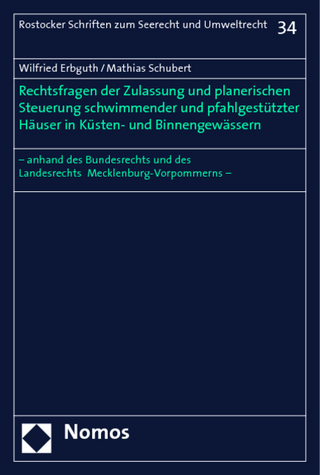 Rechtsfragen der Zulassung und planerischen Steuerung schwimmender und pfahlgestützter Häuser in Küsten- und Binnengewässern