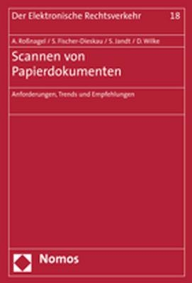 Scannen von Papierdokumenten - Alexander Ro&szlig;nagel, Stefanie Fischer-Dieskau, Silke Jandt, Daniel Wilke