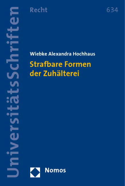 Strafbare Formen der Zuh&auml;lterei - Wiebke Alexandra Hochhaus