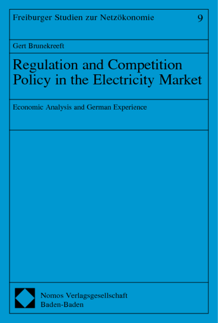 Regulation and Competition Policy in the Electricity Market - Gert Brunekreeft