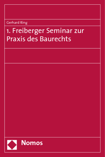 1. Freiberger Seminar zur Praxis des Baurechts - 