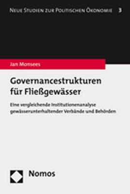 Governancestrukturen f&uuml;r Flie&szlig;gew&auml;sser - Jan Monsees