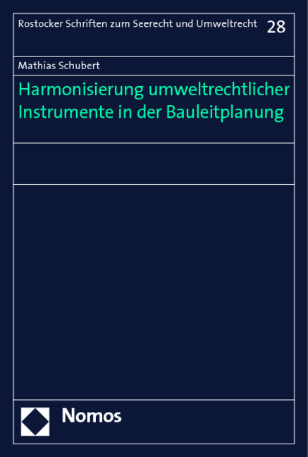 Harmonisierung umweltrechtlicher Instrumente in der Bauleitplanung