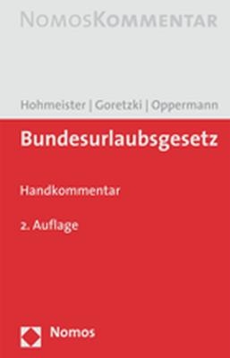 Bundesurlaubsgesetz - Frank Hohmeister, Susanne Goretzki, Angelika Oppermann