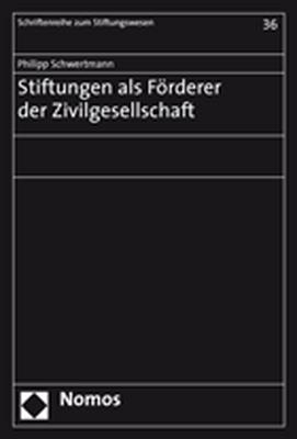 Stiftungen als F&ouml;rderer der Zivilgesellschaft