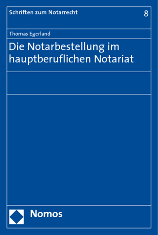 Die Notarbestellung im hauptberuflichen Notariat
