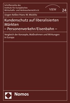 Kundenschutz auf liberalisierten Märkten - Personenverkehr/Eisenbahn -