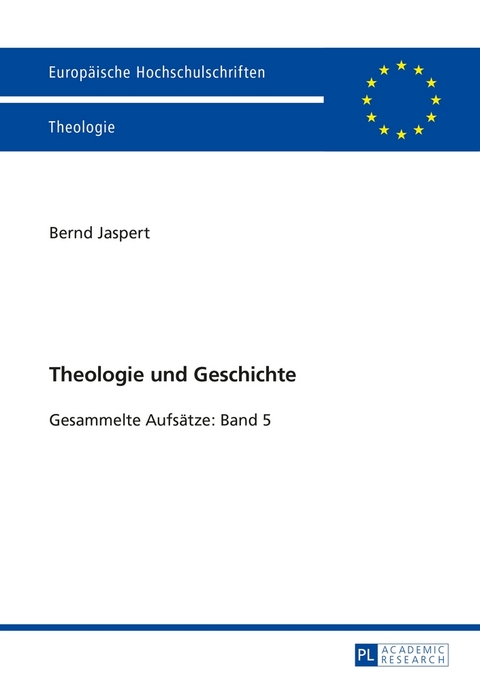 Theologie und Geschichte - Bernd Jaspert
