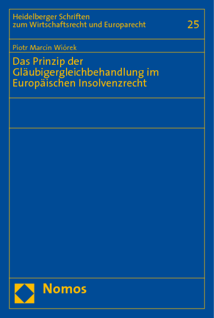 Das Prinzip der Gl&auml;ubigergleichbehandlung im Europ&auml;ischen Insolvenzrecht - Piotr Marcin Wi&oacute;rek