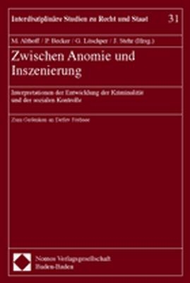 Zwischen Anomie und Inszenierung - 