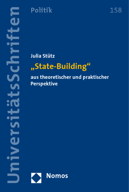 "State-Building" aus theoretischer und praktischer Perspektive - Julia Stütz
