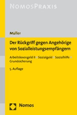 Der R&uuml;ckgriff gegen Angeh&ouml;rige von Sozialleistungsempf&auml;ngern - Christian M&uuml;ller