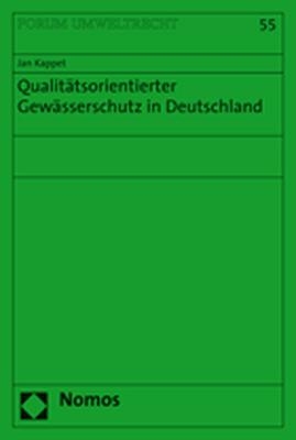 Qualit&auml;tsorientierter Gew&auml;sserschutz in Deutschland - Jan Kappet