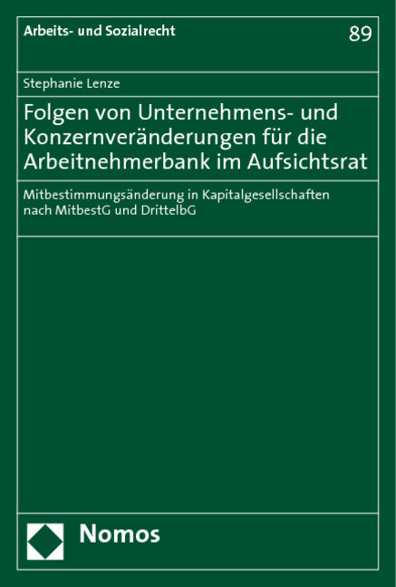 Folgen von Unternehmens- und Konzernver&auml;nderungen f&uuml;r die Arbeitnehmerbank im Aufsichtsrat - Stephanie Lenze