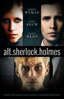 alt.sherlock.holmes -  Gini Koch,  Glen Mehn,  Jamie Wyman