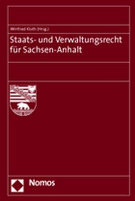 Staats- und Verwaltungsrecht f&uuml;r Sachsen-Anhalt - 