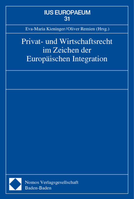 Privat- und Wirtschaftsrecht im Zeichen der Europ&auml;ischen Integration - 