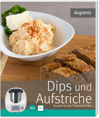 Dips und Aufstriche Rezepte für den Thermomix TM5